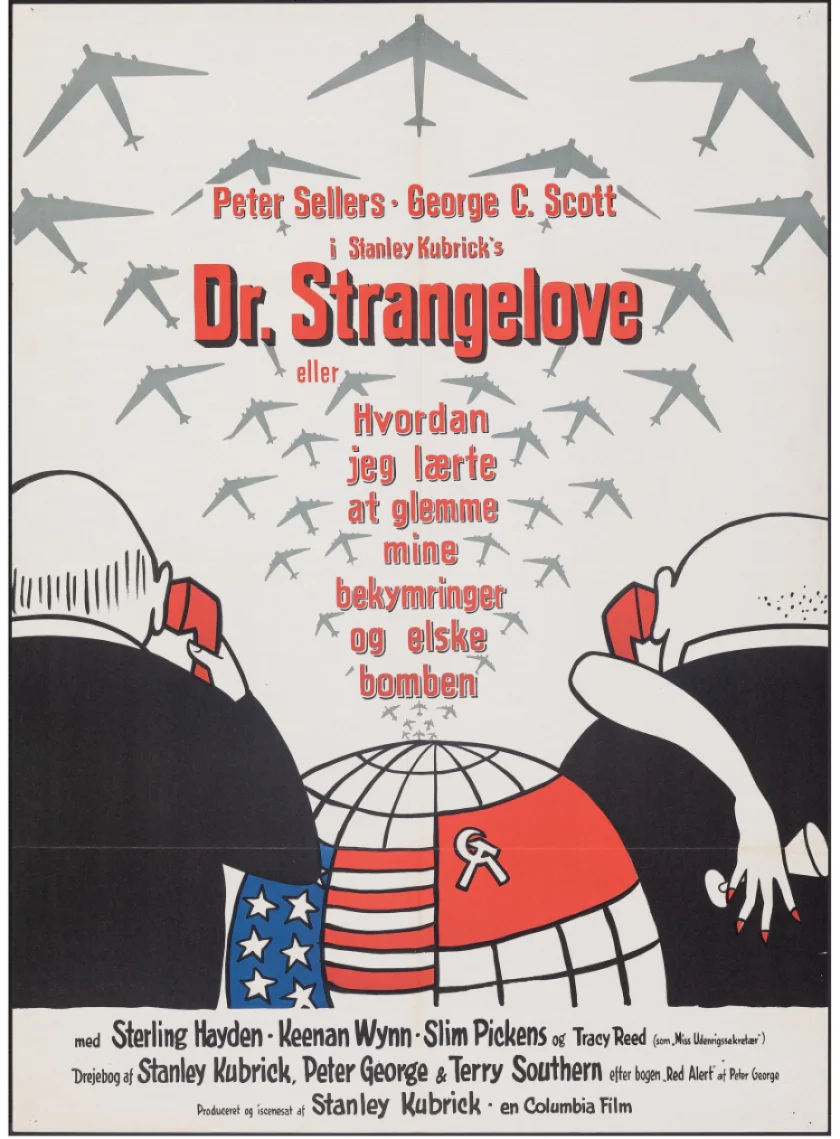 Dr. Strangelove or: How I Learned to Stop Worrying and Love the Bomb